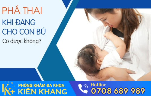 Phá thai khi đang cho con bú