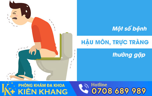 Một số bệnh hậu môn, trực tràng thường gặp